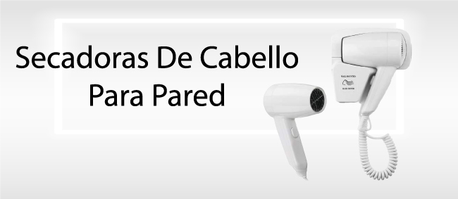 Secadoras de Cabello para Pared